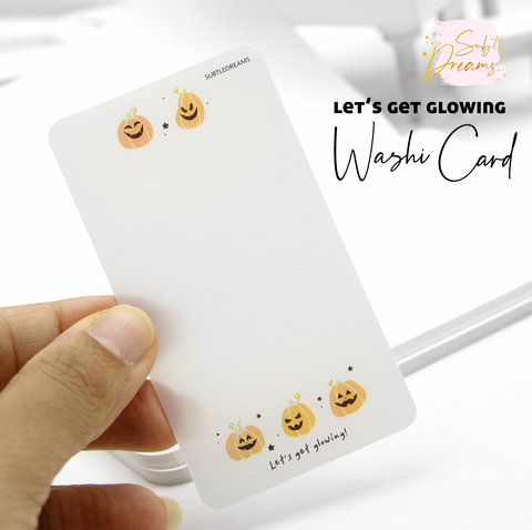 Let's get glowing washi card
