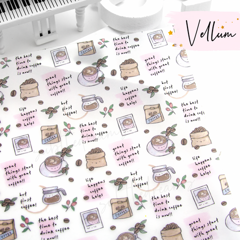 But first coffee, hand painted vellum - LOW STOCK!