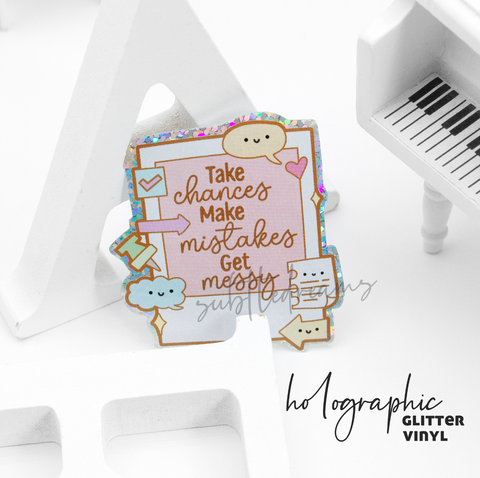 Take chances glitter weatherproof Vinyl die cut sticker