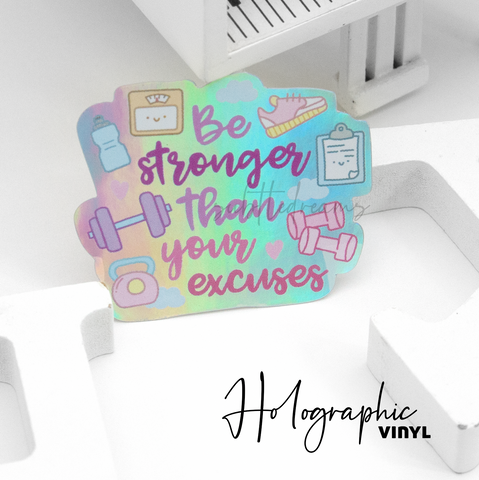 Be stronger holographic weatherproof Vinyl die cut sticker