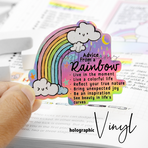 Advice from a rainbow, hand painted holographic weatherproof Vinyl die cut sticker